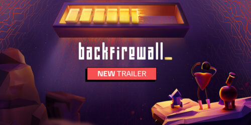 Backfirewall_ new trailer at Future Games Show